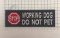 WORKING DOG DO NOT PET - VELCRO® backed Badge to scale